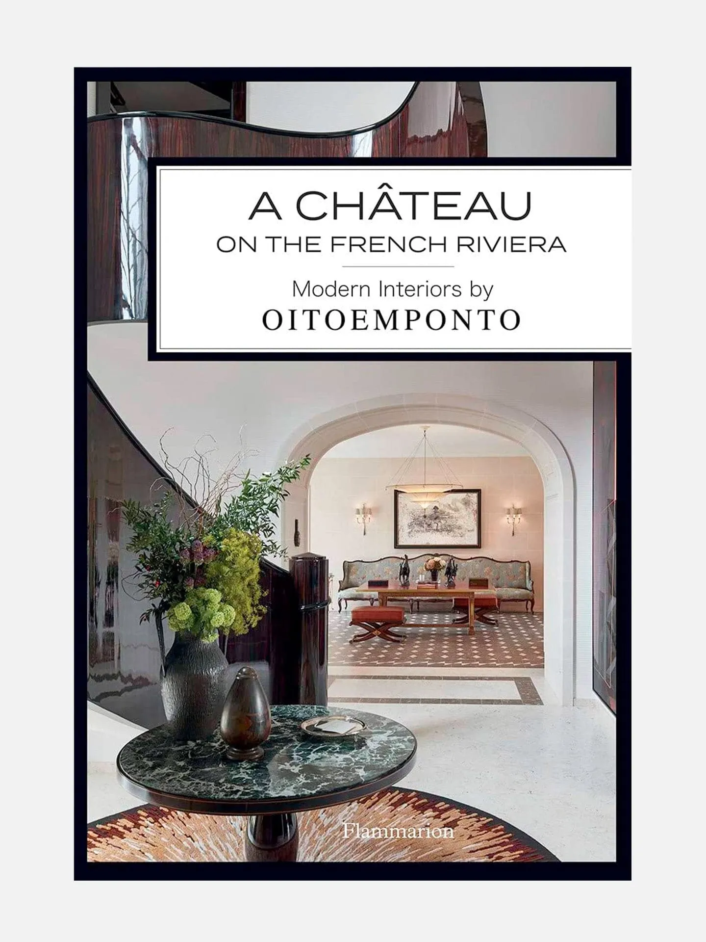 A Chateau On The French Riviera: Modern Interiors by OITOEMPONTO.